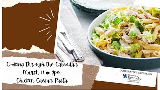 Cooking through the Calendar Chicken Caesar Pasta [upl. by Anaet]