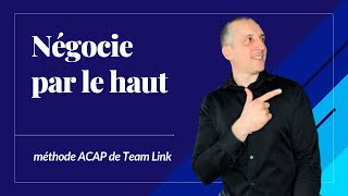 Négocie au Meilleur PRIX  La méthode ACAP [upl. by Gnilsia]