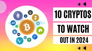 10 Cryptos to Watch in 2024 and 2025 Potential for Massive Growth [upl. by Lebasile]