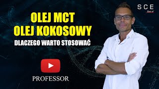 Olej MCT oraz olej z kokosa dlaczego warto stosować  Professor odc 97 [upl. by Thaxter]