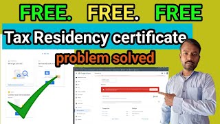 टैक्स रेजिडेंसी सर्टिफिकेट प्रॉब्लम सॉल्व कैसे करें how to solve problem tax residency [upl. by Bonis]