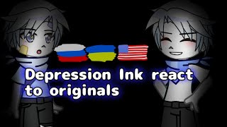 Depression Ink react to originals 🇷🇺🇺🇲🇺🇦 Not canon Part 2 [upl. by Guenzi]