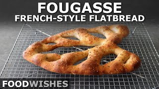 Fougasse FrenchStyle Flatbread  Food Wishes [upl. by Aneres]