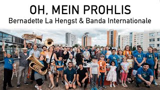 Bernadette La Hengst amp Banda Internationale  Oh Mein Prohlis [upl. by Etterb]