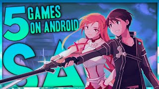 TOP 5 Sword Art Online GAMES On ANDROID  AZ [upl. by Aiuqcaj]