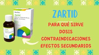 Zartid Qué es Cómo tomar Contraindicaciones Efectos Secundarios y más [upl. by Anneh]