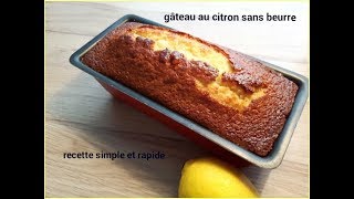 GÃ¢teau au citron sans beurre Facile Recette [upl. by Trebliw]