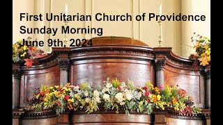 First Unitarian Church of Providence June 9th 2024 [upl. by Willett]