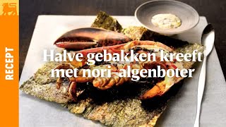 Halve gebakken kreeft met norialgenboter [upl. by Nalyorf127]