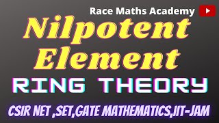 13 Nilpotent Element  Ring Theory [upl. by Suired]