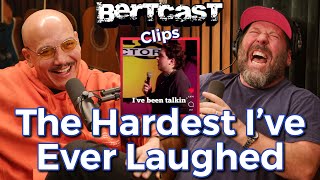 The Hardest Ive Ever Laughed  CLIP  Bertcast [upl. by Lseil]