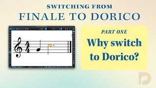 Why switch to Dorico  Switching from Finale to Dorico [upl. by Akeenat]