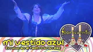 Mi Vestido Azul  Floricienta en el Teatro Full HD [upl. by Waligore]