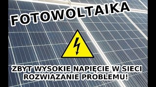 Fotowoltaika  zbyt wysokie napięcie w sieci  jak rozwiązać problem [upl. by Ahsirak872]