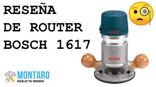 Reseña  Router Bosch 1617EVSPK [upl. by Leelahk912]