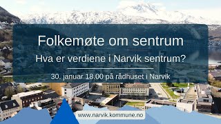 Folkemøte  hva er verdiene i Narvik sentrum [upl. by Arleta]