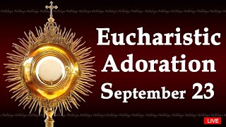 Powerful Eucharistic Adoration I Monday September 23 2024 I 300 Pm [upl. by Swaine]