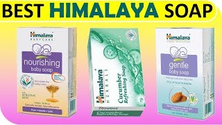 Top 8 Best Himalaya Soaps  Skin Care  2018 [upl. by Ecnarretal]