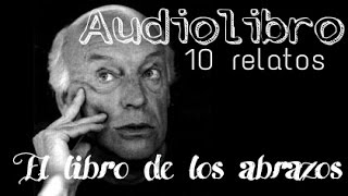 AUDIOLIBRO  10 Relatos de quotEl libro de los abrazosquot [upl. by Bobbye]