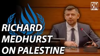 Richard Medhurst UN Speech in Geneva on Palestine amp the UKs Crackdown on Free Speech [upl. by Yeniar]