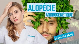 Alopécie androgénétique calvitie  pourquoi on perd ses cheveux comment les sauver  DermatoDrey [upl. by Arfihs]