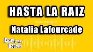 Natalia Lafourcade  Hasta La Raiz Versión Karaoke [upl. by Atinar]