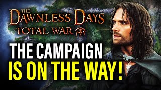 DAWNLESS DAYS MOD NEWS CAMPAIGN MODDING TOOL COMPLETE  Total War Mod Spotlights [upl. by Pritchard]