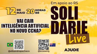 SOLIDARIELIVE  01  VAI CAIR IA NO NOVO EXAME CISCO CCNA [upl. by Adlanor]