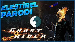 Ghost Rider 2  Eleştirel Parodi [upl. by Limemann]