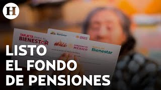 Comenzarán los pagos de jubilaciones bajo el nuevo régimen con el Fondo de Pensiones del Bienestar [upl. by Ramedlab]