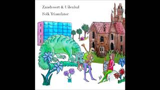 Zandvoort amp Uilenbal  Folk Triumfator  full album 2020 [upl. by Cass307]