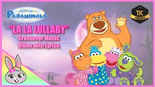 Jim Hensons Pajanimals quotLaLaLullabyquot Song and Crossover Music Video with Lyrics 720p ✨🌙 [upl. by Happ]