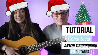 Tutorial villancico ANTON TIRURIRURIRU en guitarra [upl. by Christye232]