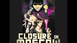 Closure In Moscow  The Impeccable Beast [upl. by Eybba]