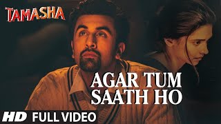 Agar Tum Saath Ho FULL AUDIO Song  Tamasha  Ranbir Kapoor Deepika Padukone  TSeries [upl. by Awad]