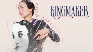 Wallis Simpson Kingmaker 2023 [upl. by Mona654]