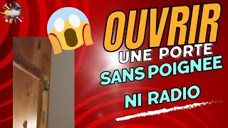 Ouvrir une porte bloquée sans clé [upl. by Yttam]