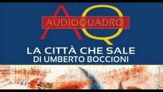 Umberto Boccioni  La città che sale [upl. by Neellek352]