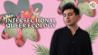 A queer environmentalist [upl. by Plunkett]