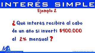 Interés simple  Ejemplo 2 [upl. by Edora]