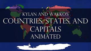 Kylan and Wakkos Countries States and Capitals Animated [upl. by Alyks]