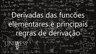 Cálculo I  Derivadas das funcões elementares e principais regras de derivação [upl. by Iohk]