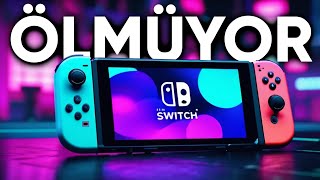 Nintendo Switch ÖLMÜYOR [upl. by Htims]