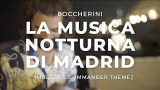 Dúo Marítimo  Boccherini La Musica Notturna di Madrid Master amp Commander Theme [upl. by Ira227]