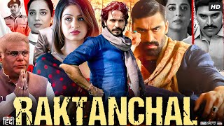 Raktanchal Full Movie  Nikitin Dheer  Ronjini Chakraborty  Ashish Vidyarthi  Review amp Fact [upl. by Frodina]