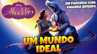 UM MUNDO IDEAL  Aladdin Cover Português PTBR   Participação Amanda Brigido [upl. by Nasas]