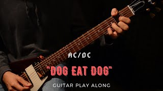 ACDC  Dog Eat Dog Guitar Play Along [upl. by Adeline]