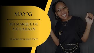 MayG  Ma marque de vêtements [upl. by Hannaj]