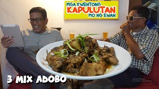 3 MIX ADOBO  MGA KWENTONG KAPULUTAN MO NG EWAN [upl. by Nations]