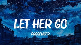 Let Her Go Photograph 7 Years  Passenger Ed Sheeran Lukas Graham Lyrics [upl. by Dorman]